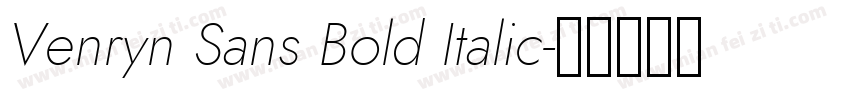 Venryn Sans Bold Italic字体转换